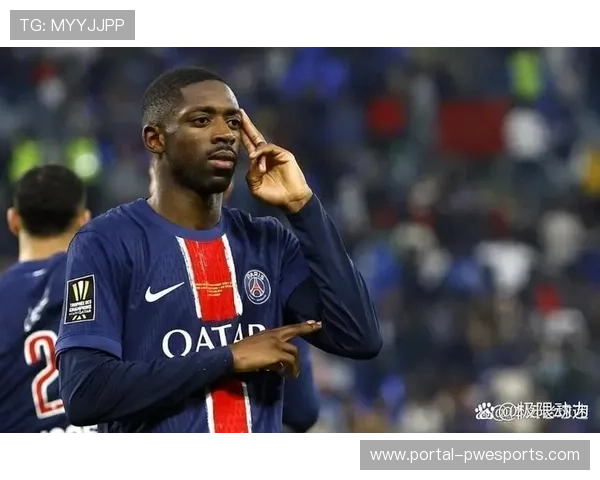 巴黎圣日耳曼2-1击败巴黎FC,登贝莱变线球制胜